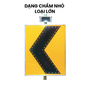 Tiêu phản quang mũi tên loại đèn có chấm nhỏ loại lớn